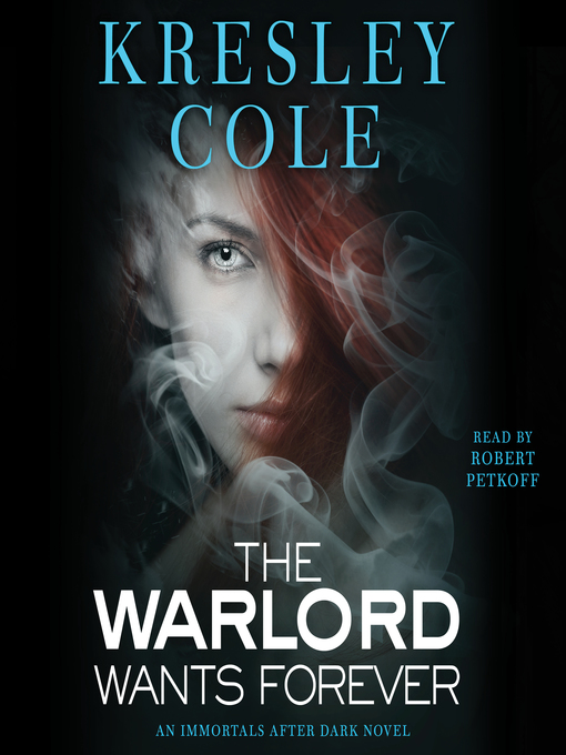 Title details for The Warlord Wants Forever by Kresley Cole - Wait list